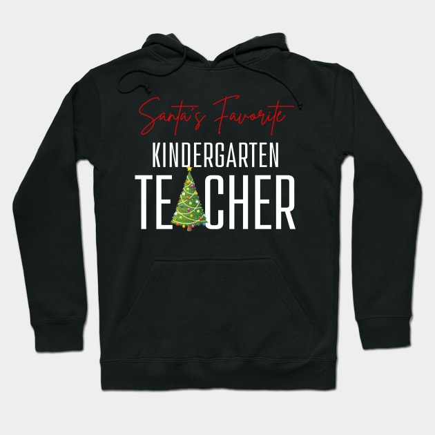 Santa's Favorite Teacher Kindergarten Teacher Christmas Tree Hoodie by MalibuSun